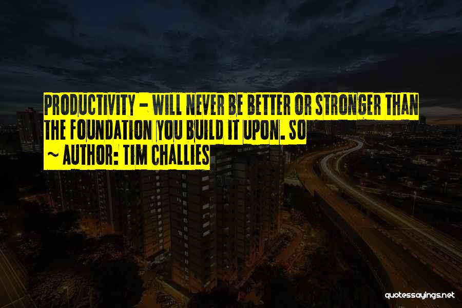 Tim Challies Quotes 894641