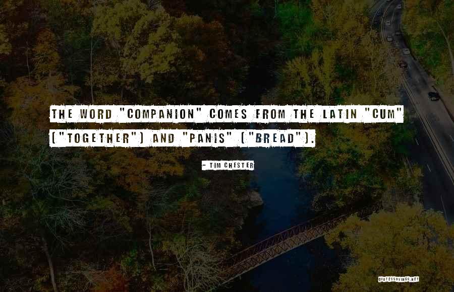 Tim Chester Quotes 1546823 Tim Chester Quotes 1546823