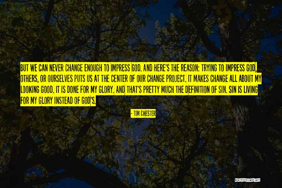 Tim Chester Quotes 348744 Tim Chester Quotes 348744