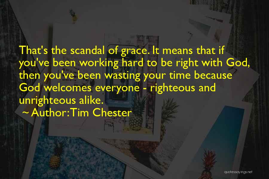 Tim Chester Quotes 875398