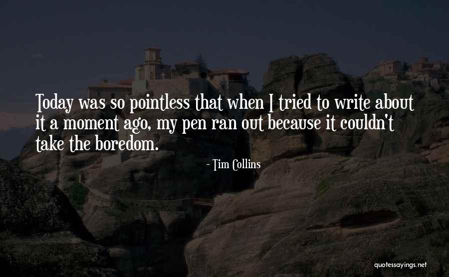 Tim Collins Quotes 2161074 Tim Collins Quotes 2161074