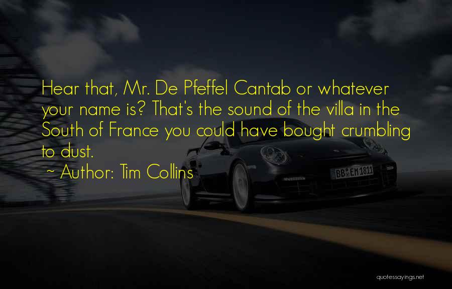 Tim Collins Quotes 2256711