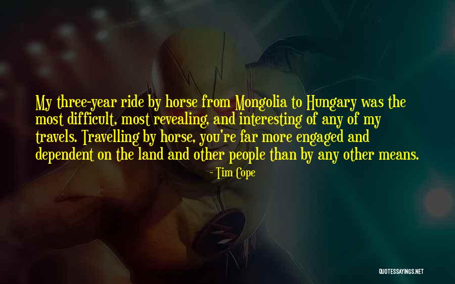 Tim Cope Quotes 1251143 Tim Cope Quotes 1251143