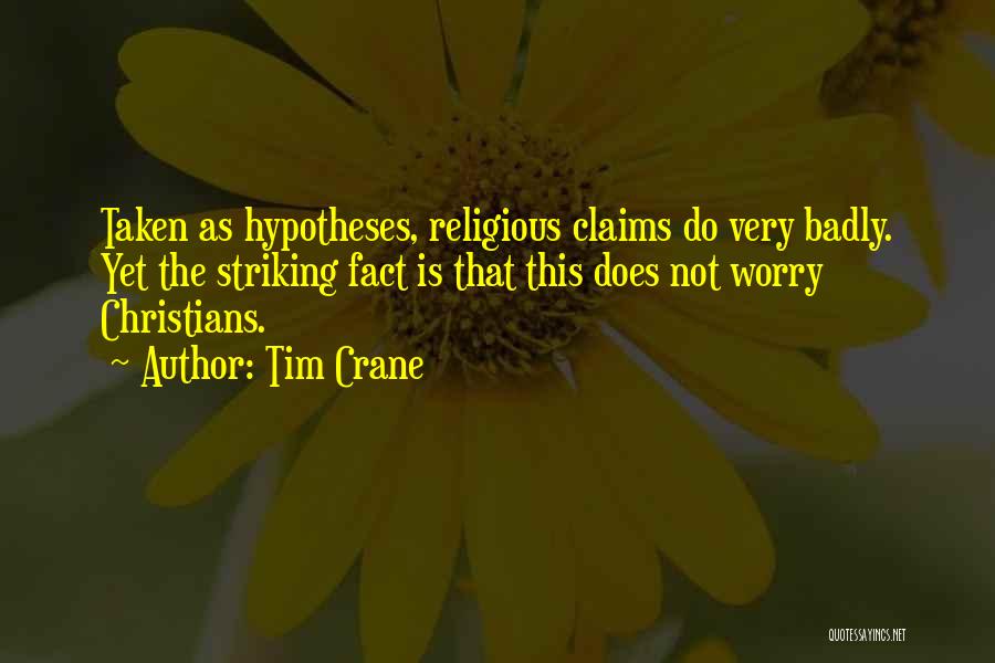 Tim Crane Quotes 659109