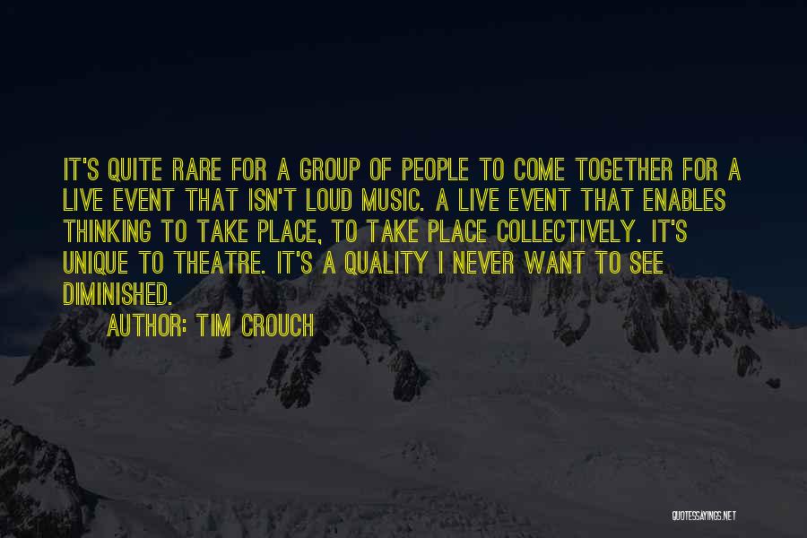 Tim Crouch Quotes 2000340