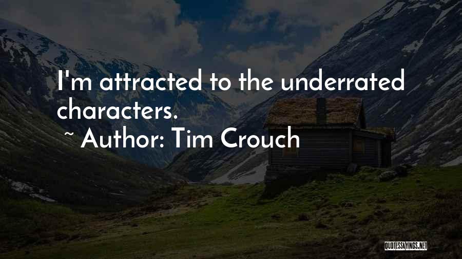 Tim Crouch Quotes 547725