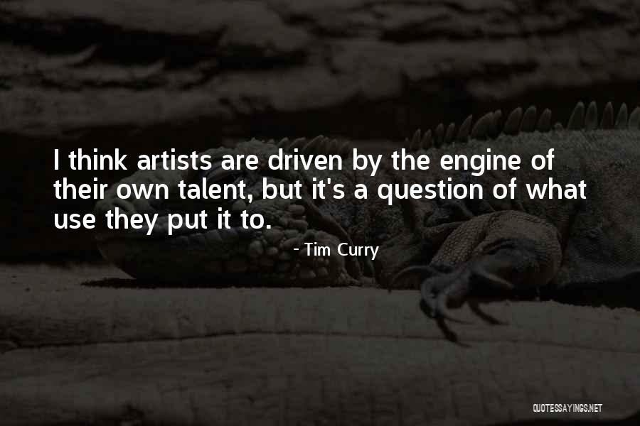 Tim Curry Quotes 1871609 Tim Curry Quotes 1871609