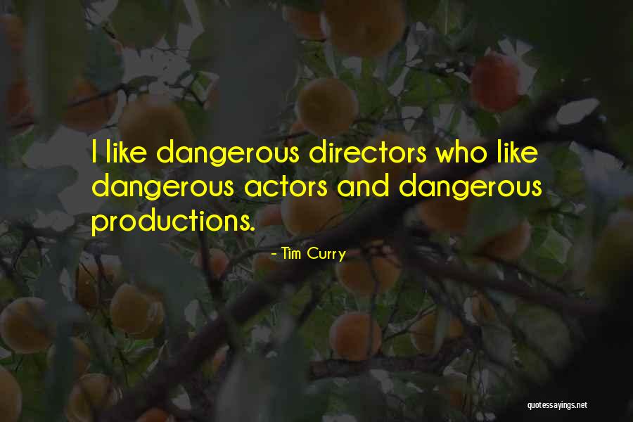 Tim Curry Quotes 629612 Tim Curry Quotes 629612