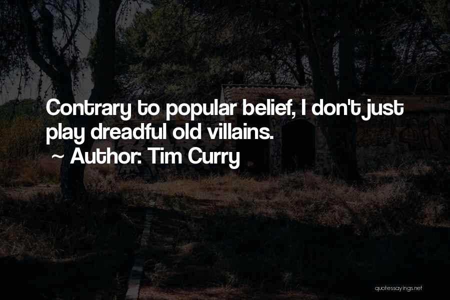 Tim Curry Quotes 79625