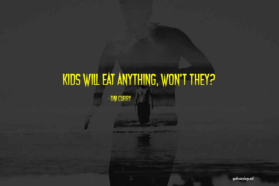 Tim Curry Quotes 973152 Tim Curry Quotes 973152