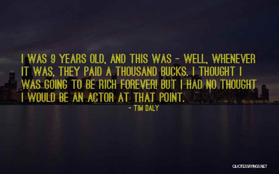 Tim Daly Quotes 235837 Tim Daly Quotes 235837