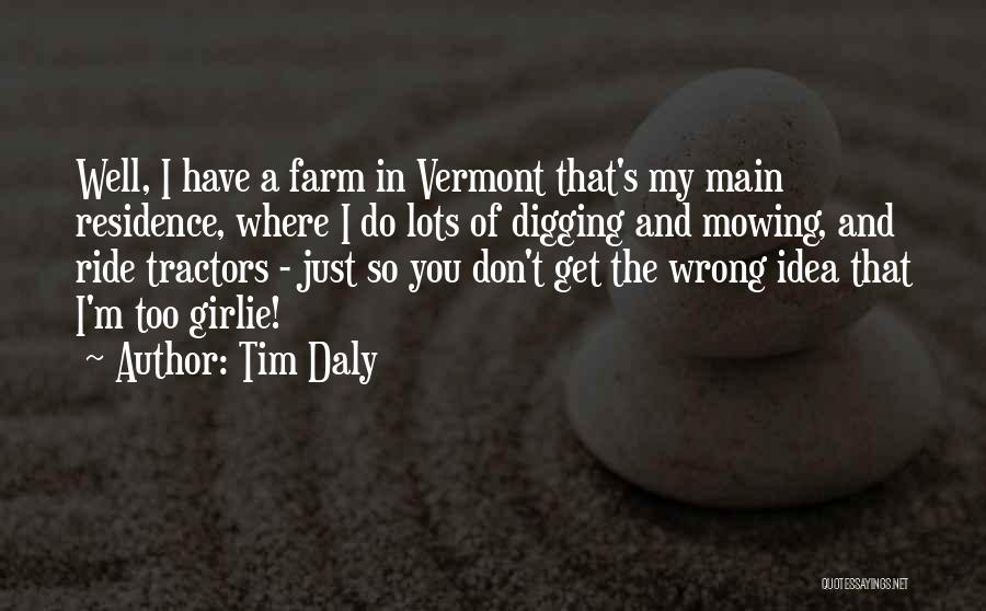 Tim Daly Quotes 354616 Tim Daly Quotes 354616