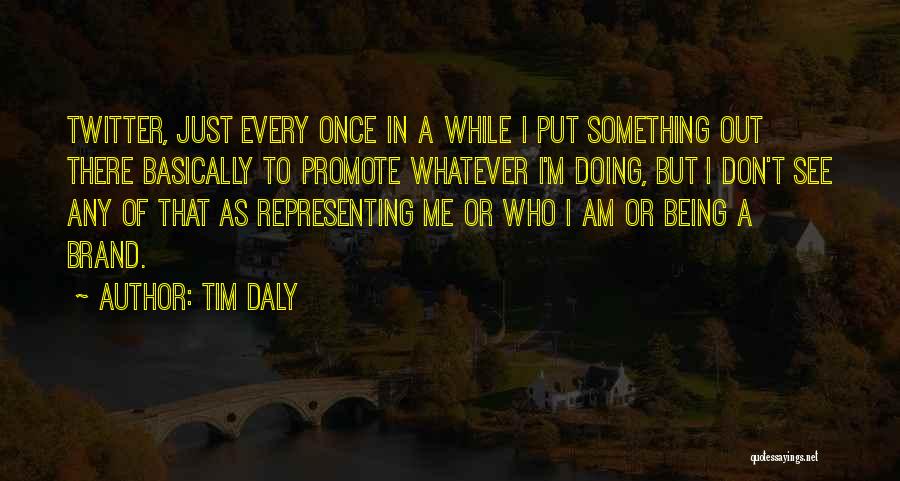 Tim Daly Quotes 649757