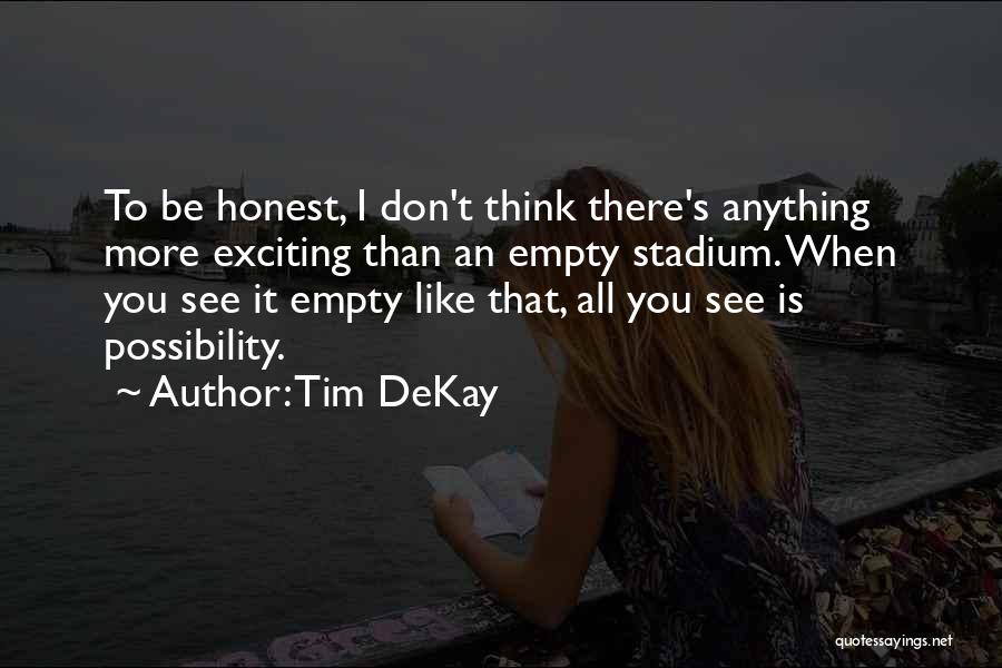 Tim DeKay Quotes 1152292