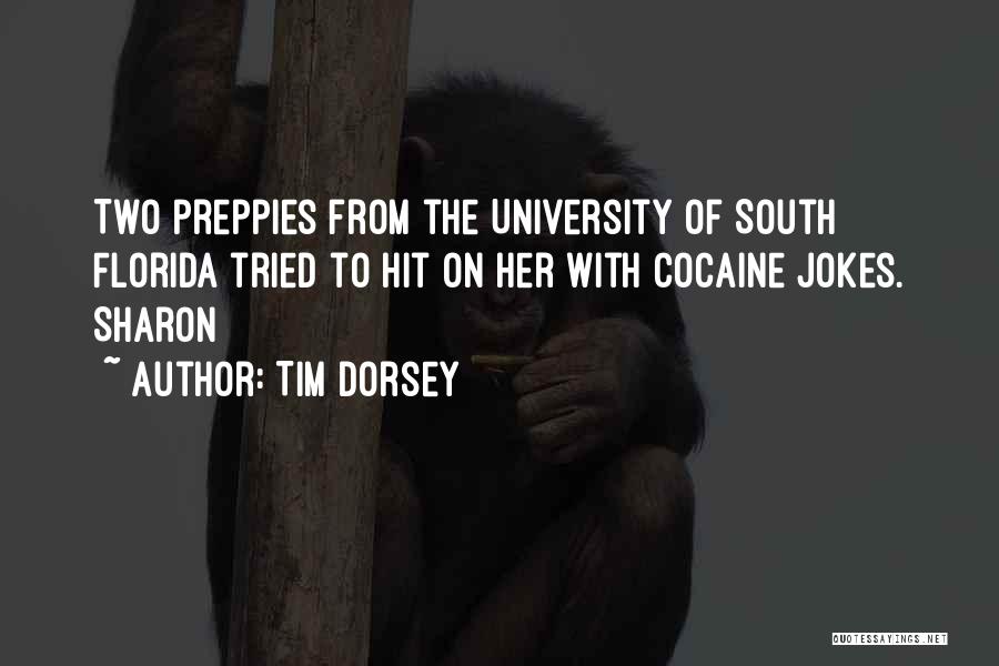 Tim Dorsey Quotes 1306458