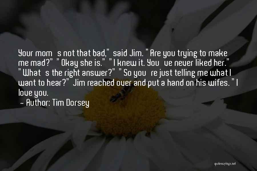 Tim Dorsey Quotes 1378910