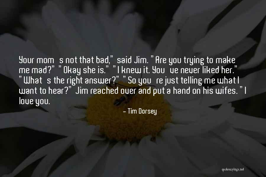 Tim Dorsey Quotes 1378910