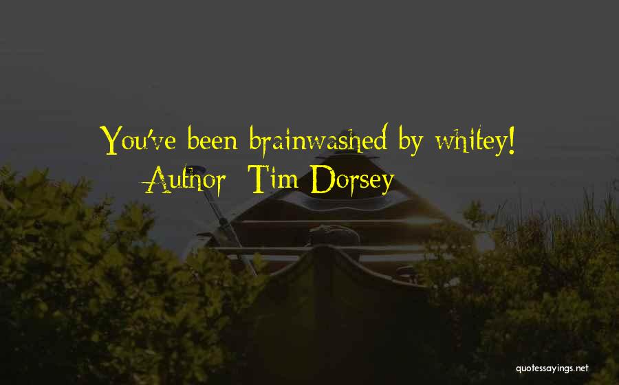 Tim Dorsey Quotes 1522741