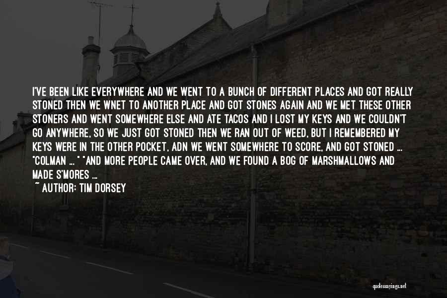 Tim Dorsey Quotes 1579718