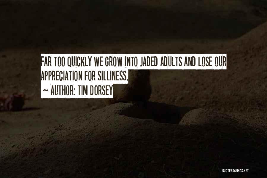 Tim Dorsey Quotes 1727024