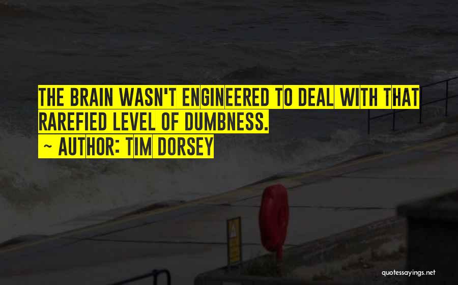 Tim Dorsey Quotes 1834985