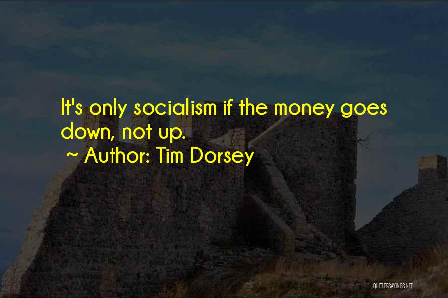 Tim Dorsey Quotes 2124651