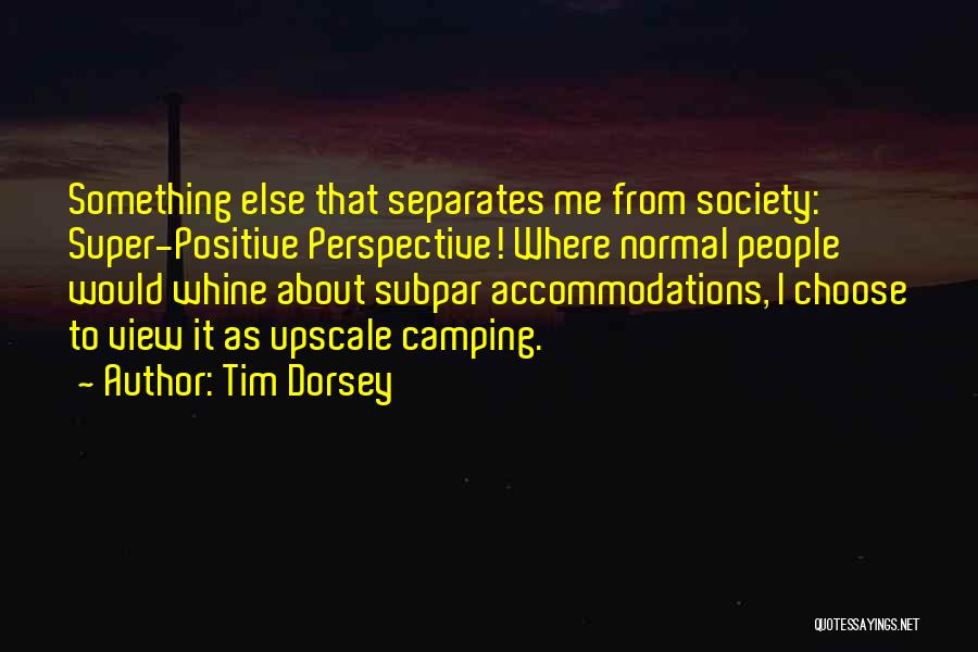 Tim Dorsey Quotes 400933