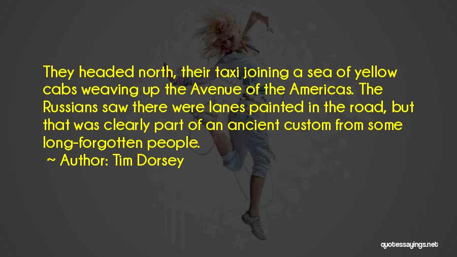 Tim Dorsey Quotes 435689