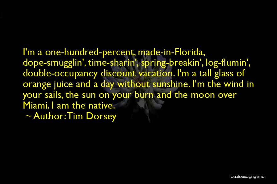 Tim Dorsey Quotes 764907