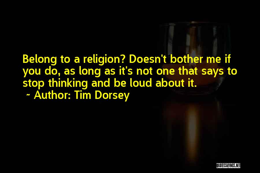 Tim Dorsey Serge Quotes By Tim Dorsey