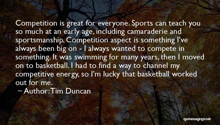 Tim Duncan Quotes 1196081