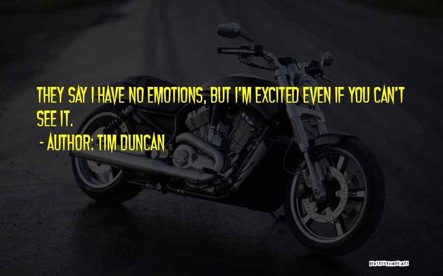 Tim Duncan Quotes 2247164
