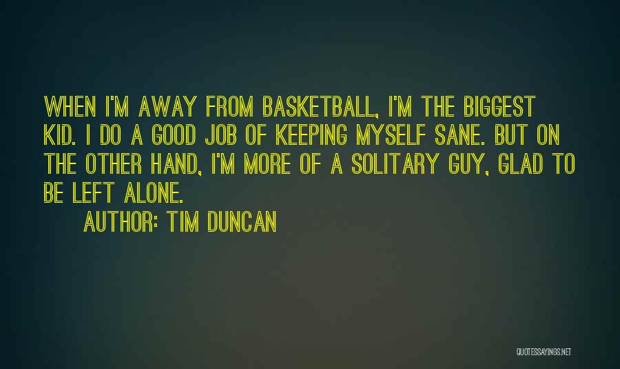 Tim Duncan Quotes 421150