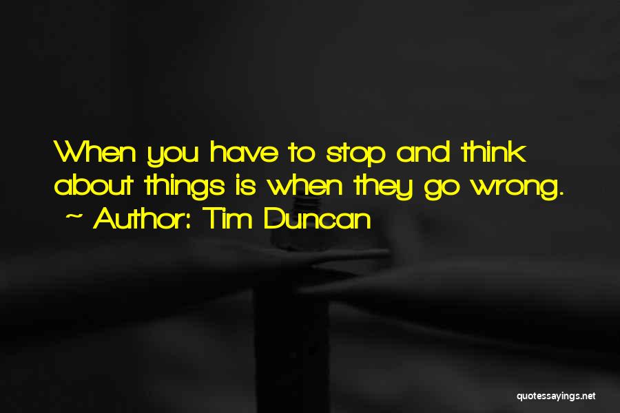 Tim Duncan Quotes 883400