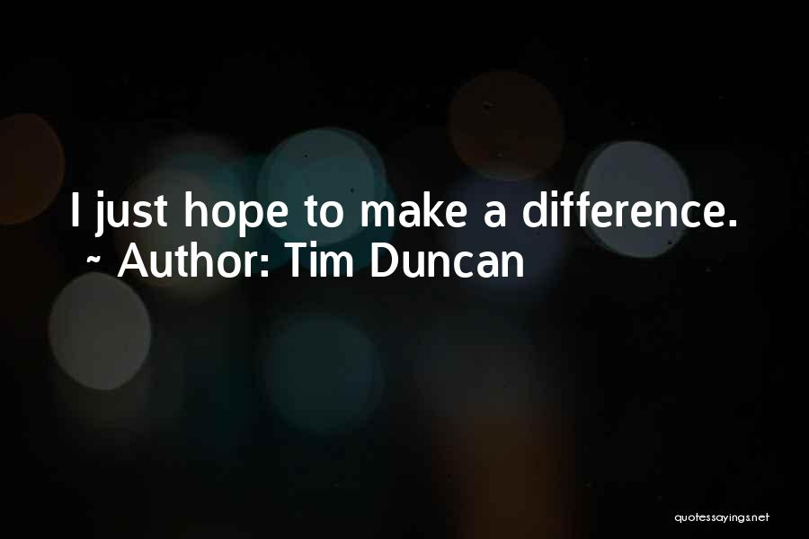 Tim Duncan Quotes 97019
