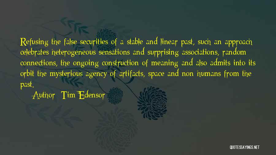 Tim Edensor Quotes 1080865