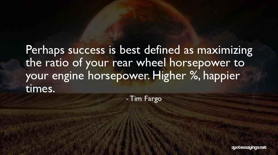 Tim Fargo Quotes 1132739