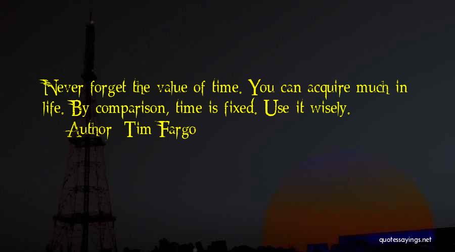 Tim Fargo Quotes 1839950