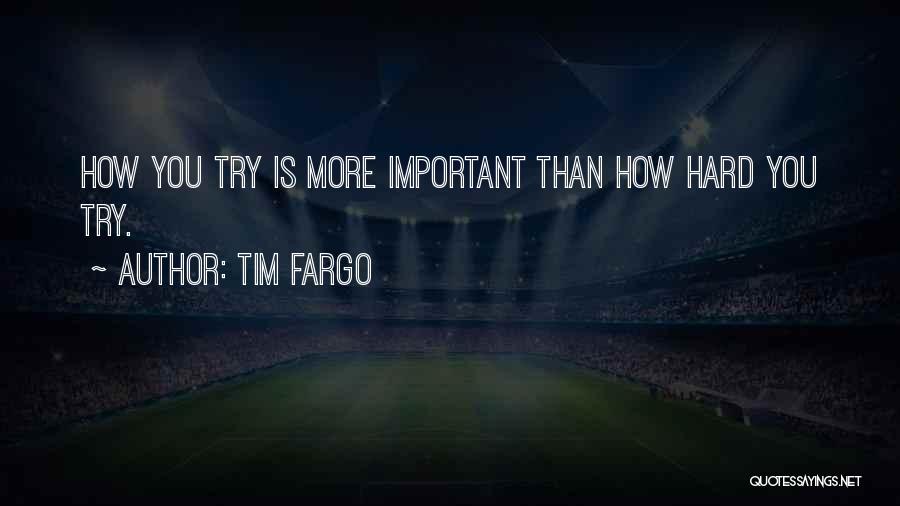 Tim Fargo Quotes 2203421