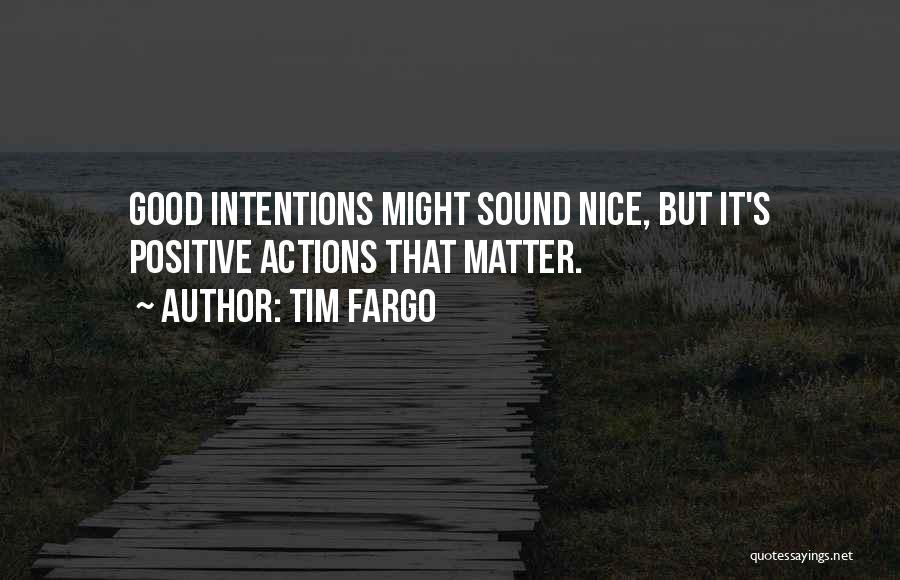 Tim Fargo Quotes 436761 Tim Fargo Quotes 436761