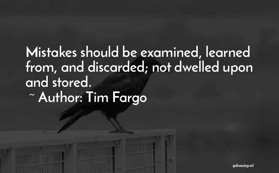 Tim Fargo Quotes 769739