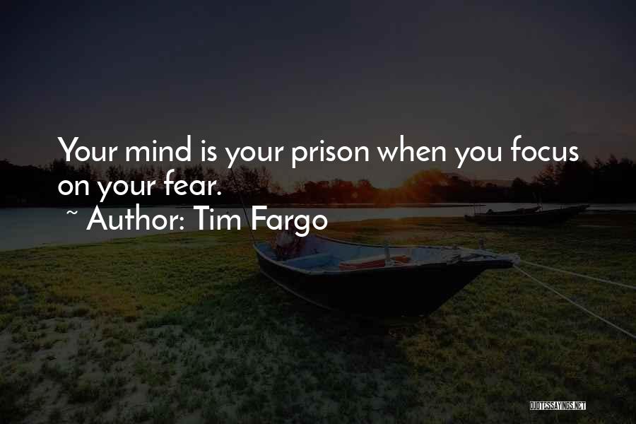 Tim Fargo Quotes 81491