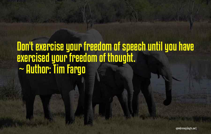 Tim Fargo Quotes 948358