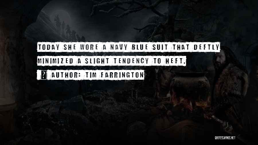 Tim Farrington Quotes 2158082