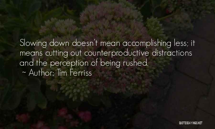 Tim Ferriss Quotes 2266467