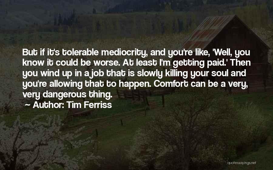 Tim Ferriss Quotes 972351