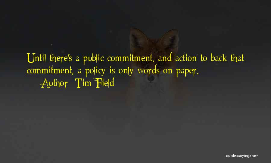 Tim Field Quotes 1346273