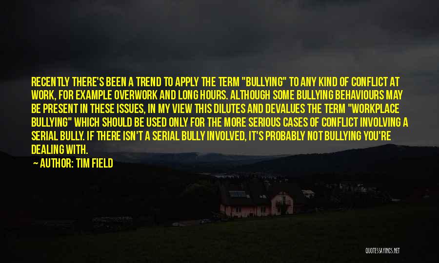 Tim Field Quotes 809183