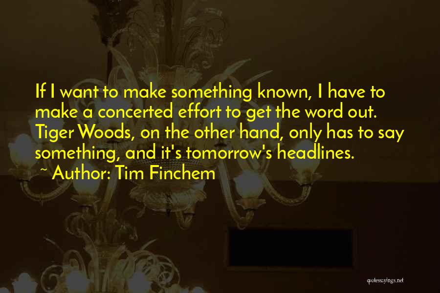 Tim Finchem Quotes 2038392