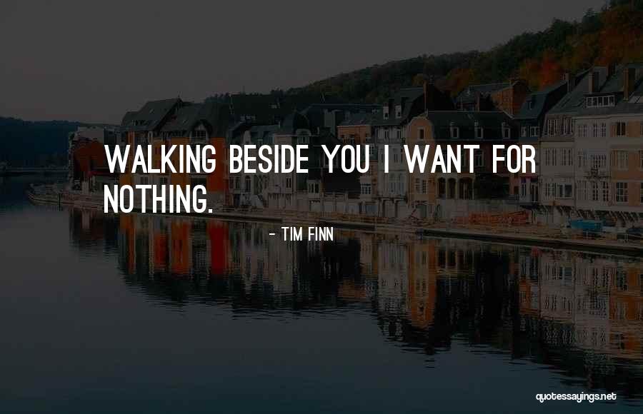 Tim Finn Quotes 1902246 Tim Finn Quotes 1902246